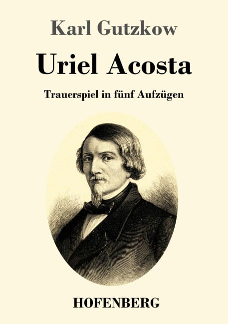Uriel Acosta - Karl Gutzkow