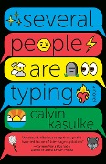 Cover-Bild zum Titel 'Several People Are Typing: A GMA Book Club Pick' von 'Calvin Kasulke'