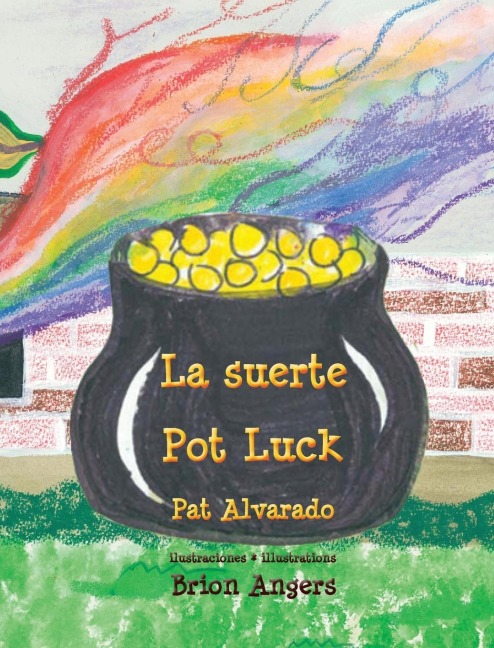 La suerte * Pot Luck - Pat Alvarado