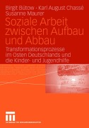 Cover-Bild zum Titel 'Soziale Arbeit zwischen Aufbau und Abbau' von ''