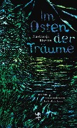 Cover-Bild zum Titel 'Im Osten der Träume' von 'Nastassja Martin'