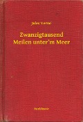 Cover-Bild zum Titel 'Zwanzigtausend Meilen unter'm Meer' von 'Jules Verne'