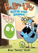 Cover-Bild zum Titel 'Pea, Bee, & Jay #5: Gotta Find Gramps' von 'Brian Smitty Smith'