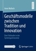 Cover-Bild zum Titel 'Geschäftsmodelle zwischen Tradition und Innovation' von 'Anne Mallach'