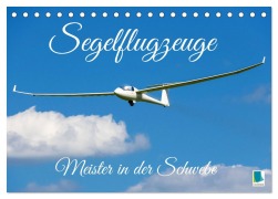 Cover-Bild zum Titel 'Meister in der Schwebe: Segelflugzeuge (Tischkalender 2026 DIN A5 quer), CALVENDO Monatskalender' von 'Calvendo Calvendo'