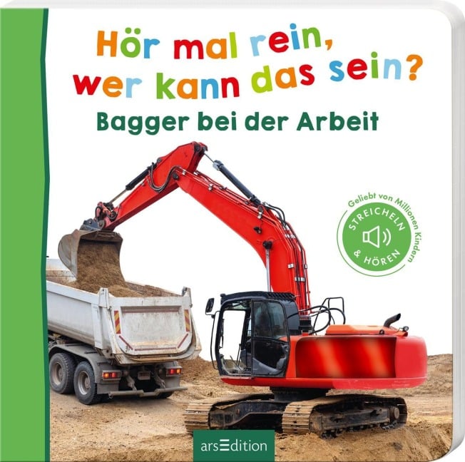Hör mal rein, wer kann das sein? Bagger bei der Arbeit - 