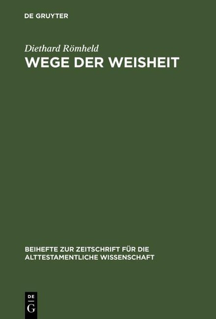 Wege der Weisheit - Diethard Römheld