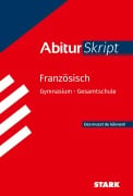 Cover-Bild zum Titel 'STARK Französisch - AbiturSkript' von 'Hendrik Heizmann, Isabel Beyer'