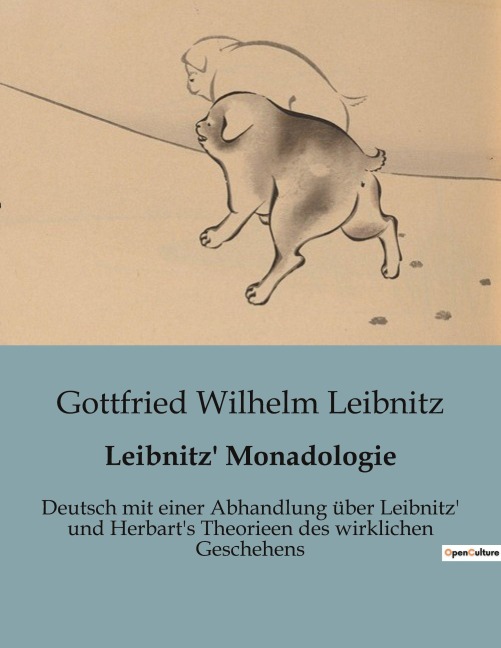 Leibnitz' Monadologie - Gottfried Wilhelm Leibnitz