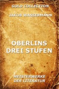 Cover-Bild zum Titel 'Oberlins drei Stufen' von 'Jakob Wassermann'