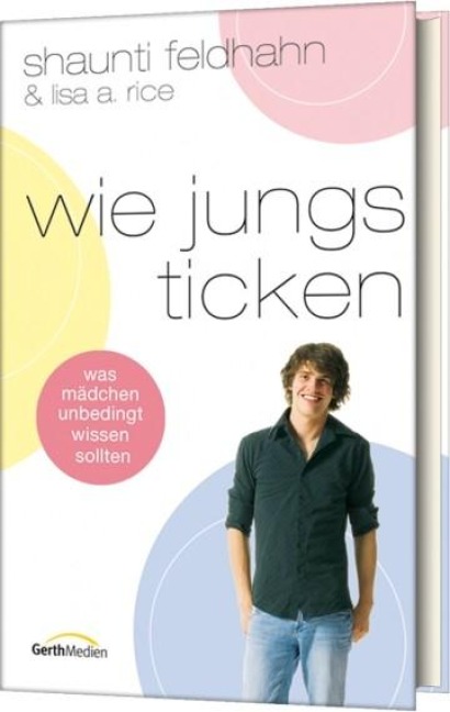 Wie Jungs ticken - Shaunti Feldhahn