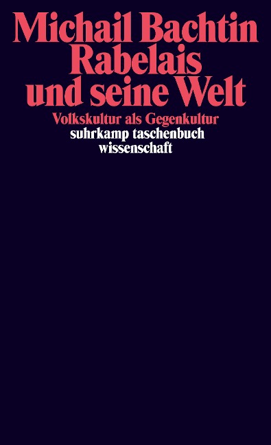 Rabelais und seine Welt - Michail M. Bachtin