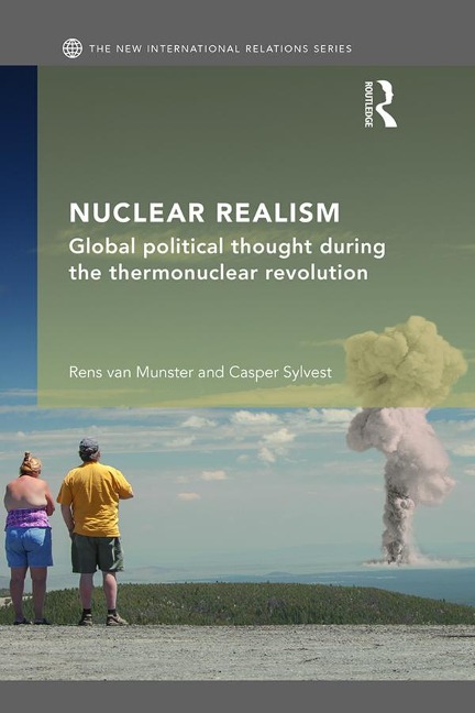 Nuclear Realism - Rens Van Munster, Casper Sylvest