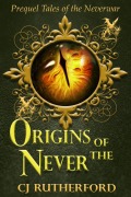 Cover-Bild zum Titel 'Origins of the Never (Tales of the Neverwar, #0)' von 'Cj Rutherford'