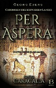 Cover-Bild zum Titel 'Per Aspera. Historischer Roman. Band 2' von 'Georg Ebers'