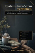 Cover-Bild zum Titel 'Epstein-Barr-Virus verstehen' von 'Nora Feldmann'