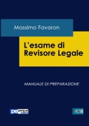 L'esame di revisore legale. Manuale di preparazione - Massimo Favaron