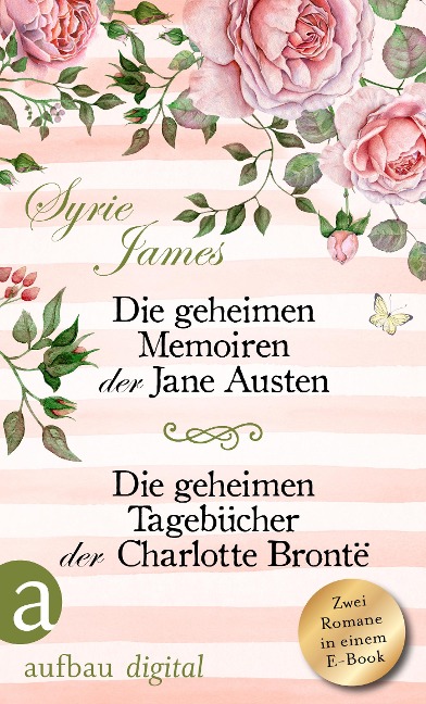 Die geheimen Memoiren der Jane Austen & Die geheimen Tagebücher der Charlotte Brontë - Syrie James