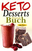 Keto Desserts Buch Deutsch - Anna Heinz