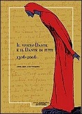 Il nostro Dante e il Dante di tutti (1306-2066). Giornale storico della lunigiana e del territorio Lucense - 