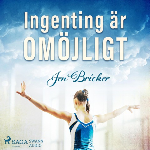 Ingenting är omöjligt - Jen Bricker