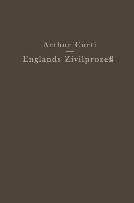 Englands Zivilprozeß - Arthur Curti