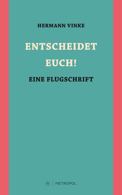 ENTSCHEIDET EUCH! - Hermann Vinke