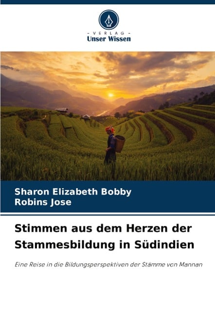 Stimmen aus dem Herzen der Stammesbildung in Südindien - Sharon Elizabeth Bobby, Robins Jose