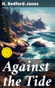 Cover-Bild zum Titel 'Against the Tide' von 'H. Bedford-Jones'