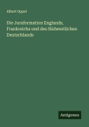 Cover-Bild zum Titel 'Die Juraformation Englands, Frankreichs und des Südwestlichen Deutschlands' von 'Albert Oppel'