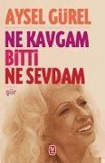 Cover-Bild zum Titel 'Ne Kavgam Bitti Ne Sevdam' von 'Aysel Gürel'