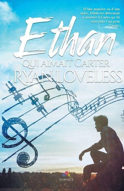 Ethan qui aimait Carter - Ryan Loveless