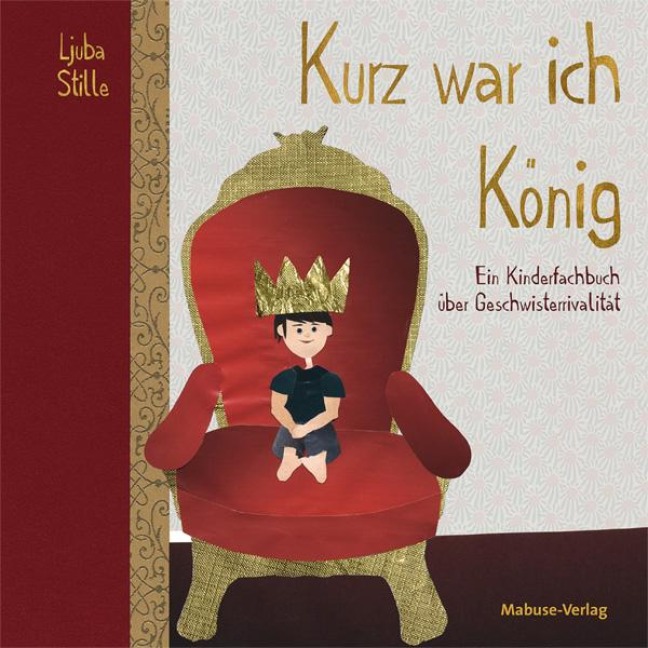 Kurz war ich König - Ljuba Stille