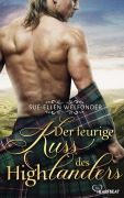 Cover-Bild zum Titel 'Der feurige Kuss des Highlanders' von 'Sue-Ellen Welfonder'