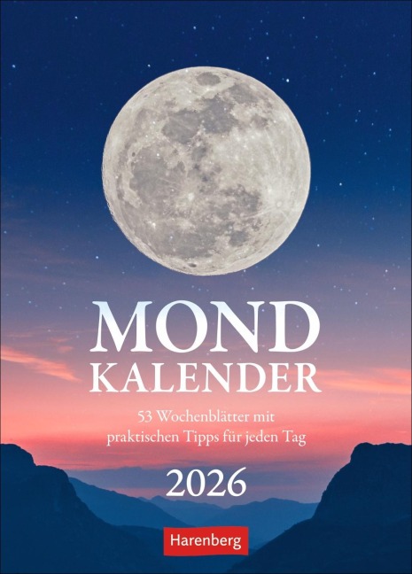 Mondkalender Wochenkalender 2026 - 53 Wochenblätter mit praktischen Tipps für jeden Tag - Beatrix Braukmüller