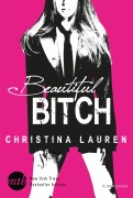 Cover-Bild zum Titel 'Beautiful Bitch' von 'Christina Lauren'