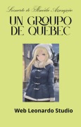 Cover-Bild zum Titel 'Un Groupo de Quebec' von 'Leonardo de Almeida Assumpção'