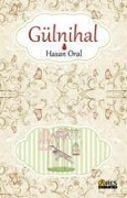 Cover-Bild zum Titel 'Gülnihal' von 'Hasan Oral'