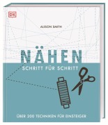 Cover-Bild zum Titel 'Nähen Schritt für Schritt' von 'Alison Smith'