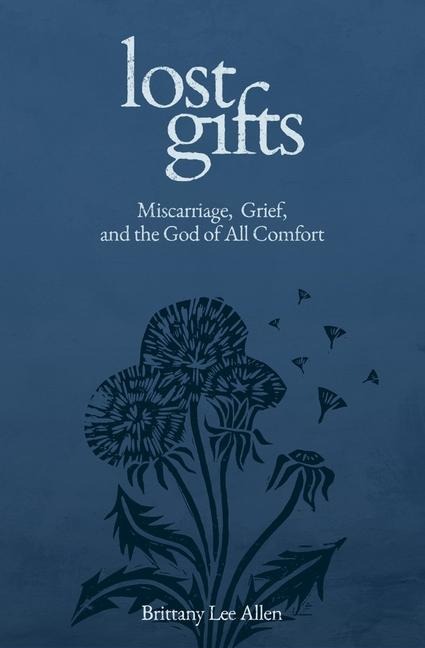 Lost Gifts - Brittany Lee Allen