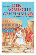 Der römische Geheimbund - Margit Auer
