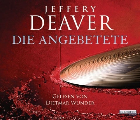 Die Angebetete - - Jeffery Deaver