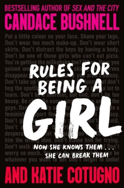 Rules for Being a Girl - Candace Bushnell, Katie Cotugno