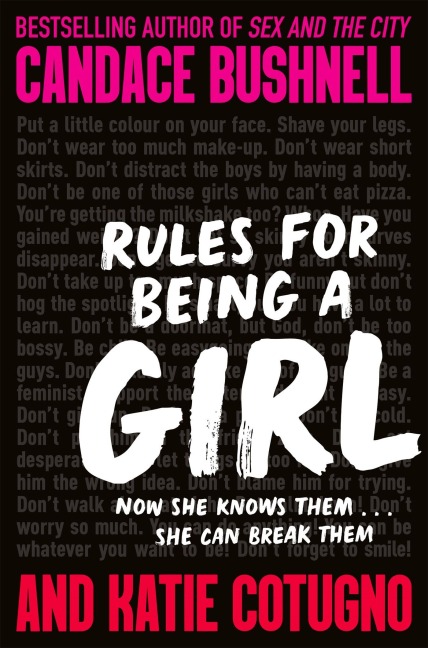 Rules for Being a Girl - Candace Bushnell, Katie Cotugno
