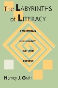 Cover-Bild zum Titel 'The Labyrinths Of Literacy' von 'Harvey Graff'