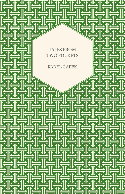 Tales from Two Pockets - Karel Capek