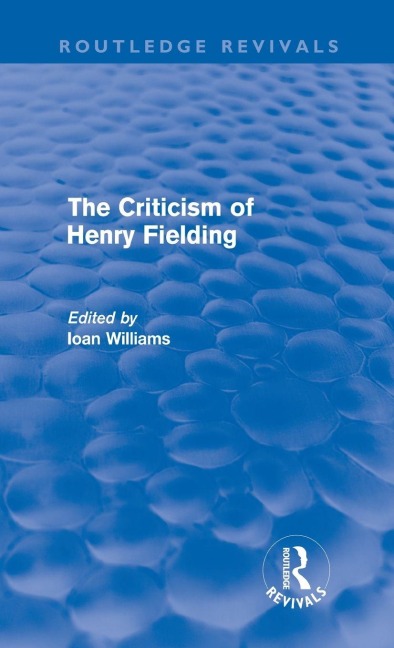 The Criticism of Henry Fielding - Ioan Williams
