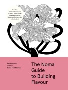 Cover-Bild zum Titel 'The Noma Guide to Building Flavour' von 'René Redzepi, Noma Test Kitchen'