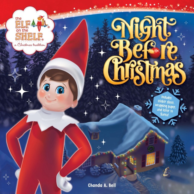 The Elf on the Shelf: Night Before Christmas - Chanda A Bell