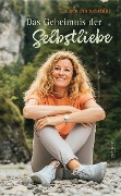 Cover-Bild zum Titel 'Das Geheimnis der Selbstliebe' von 'Carmen Franceschini'